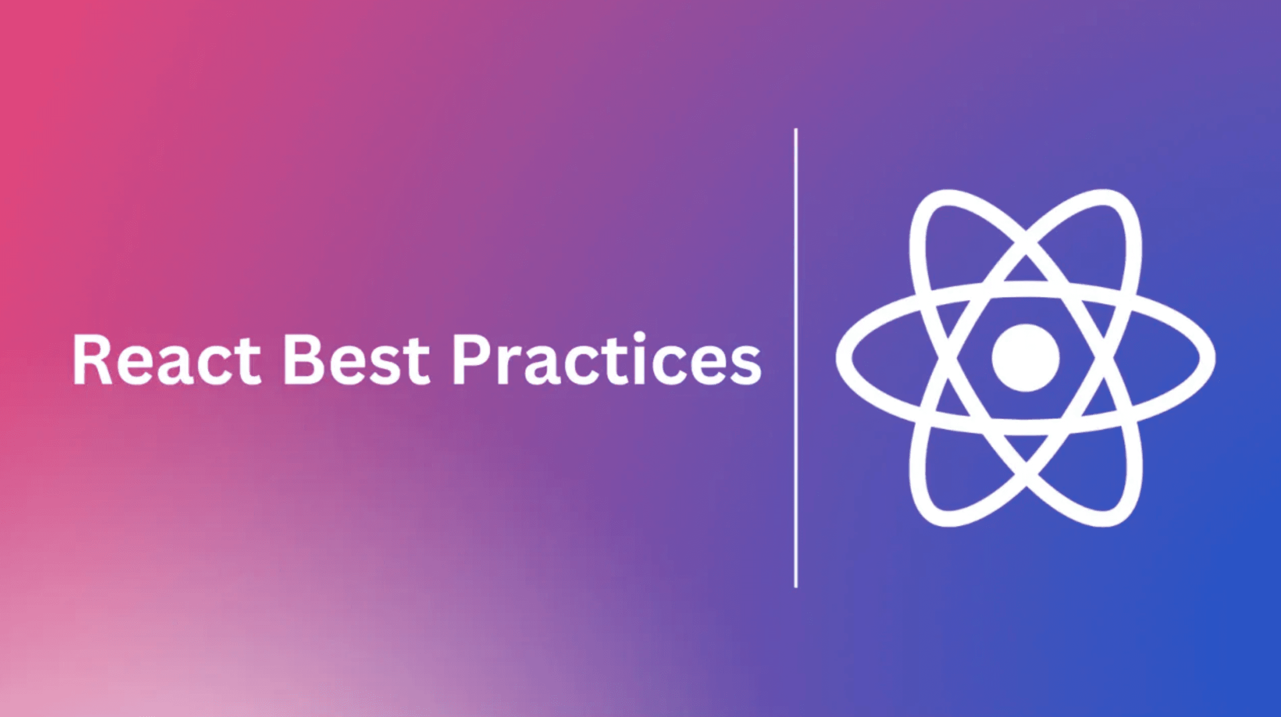 React Best Practices Ever Developer Should Know cover